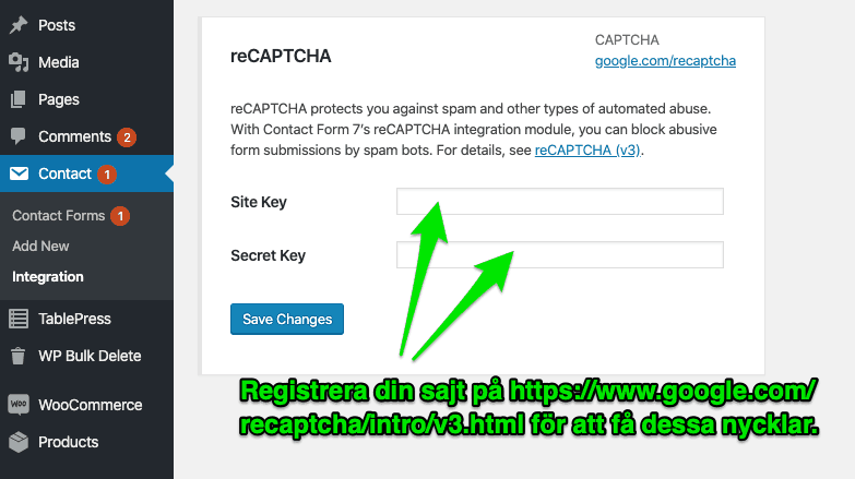 Registrera sajt på Google Recatpcha för att få rätt nycklar.